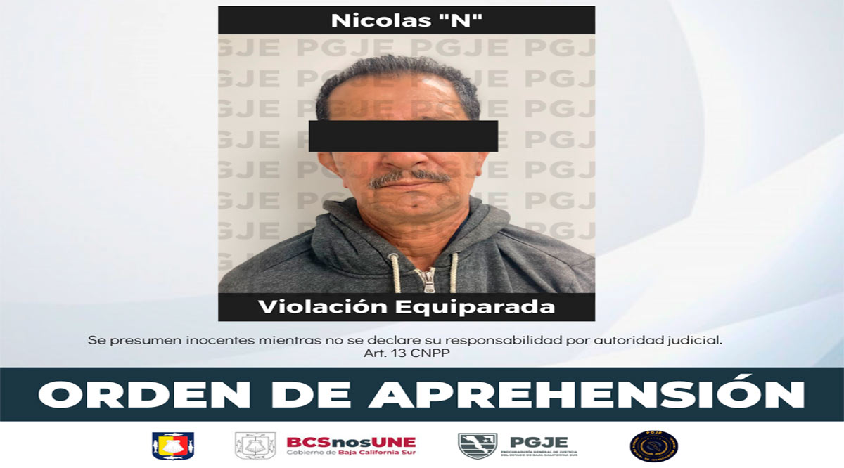 Detienen a imputado por delitos de violación equiparada en Los Cabos