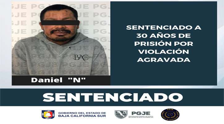 Pasará 30 años en prisión culpable de violación agravada en Los Cabos
