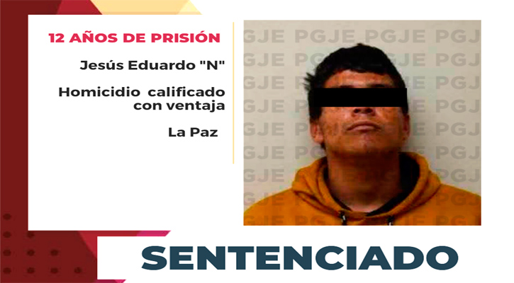 Sentencian 12 años a sujeto culpable de homicidio en La Paz