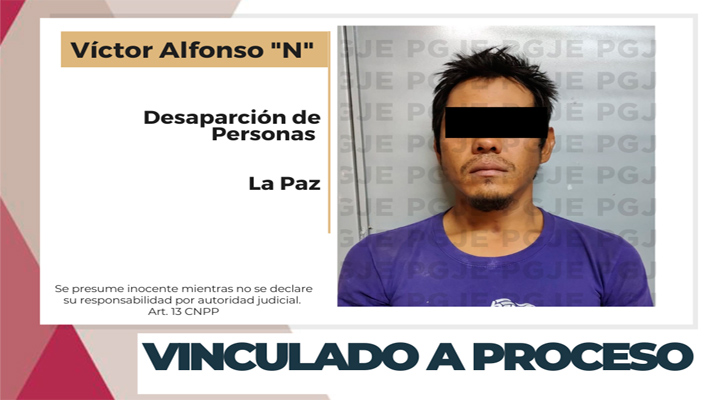 Vinculan a proceso a sujeto por delito de desaparición de persona en La Paz