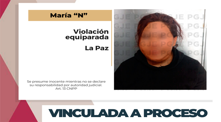 Vinculada a proceso por el delito de violación equiparada agravada contra un menor en La Paz Vinculada a proceso por el delito de violación equiparada agravada contra un menor en La Paz