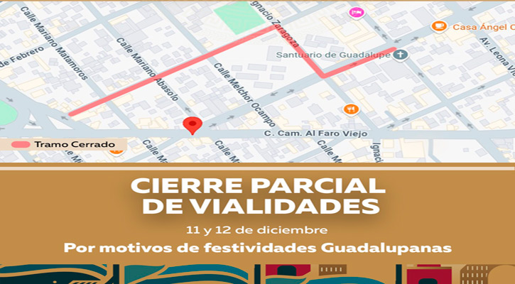 Habrá cierre parcial de vialidades festividades guadalupanas en CSL