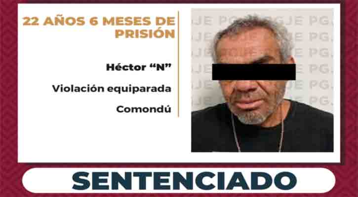 Sentenciado a más de 22 años de prisión contra culpable de violación equiparada