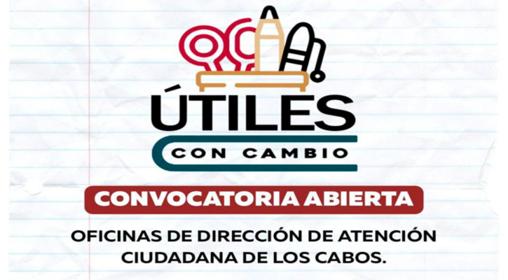 Anuncia Ayuntamiento de Los Cabos campaña “Útiles con Cambio” en apoyo a estudiantes
