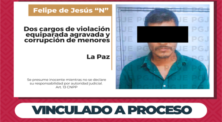 Vinculado a proceso por violación equiparada y corrupción de menores en La Paz