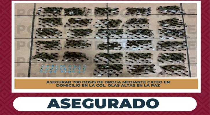 Aseguran 700 dosis de narcóticos durante cateo en La Paz