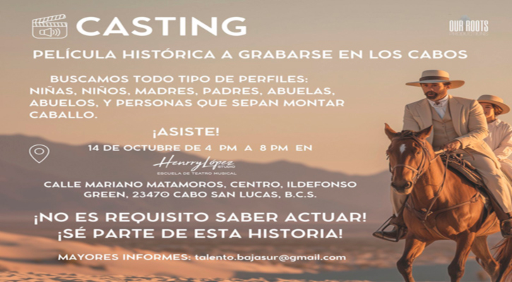 Invitan a la comunidad de Los Cabos a participar en casting para película histórica Invitan a la comunidad de Los Cabos a participar en casting para película histórica