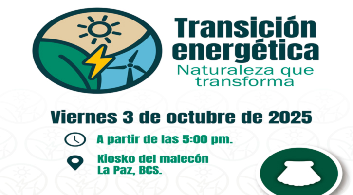 Invita gobierno de BCS a la presentación de la campaña de transición energética Invita gobierno de BCS a la presentación de la campaña de transición energética