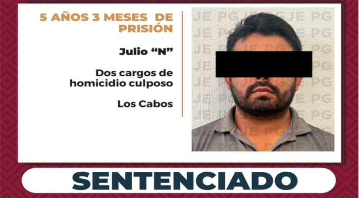 Sentenciado a 5 años 3 meses de prisión para culpable de dos cargos de homicidio culposo en Los Cabos
