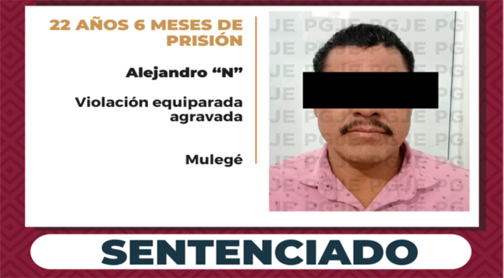 Pasará 22 años 6 meses en prisión por violación equiparada agravada en Villa Alberto Alvarado