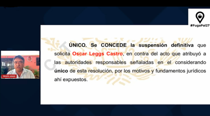Asegura Óscar Leggs que conceden suspensión definitiva de amparo por vinculación a proceso