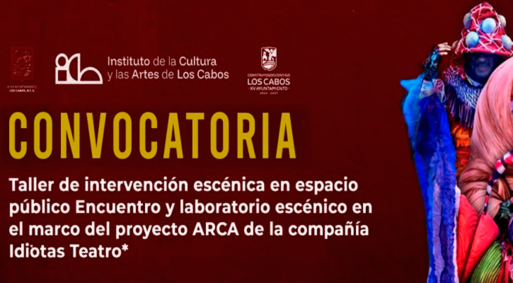 Invitan a artistas de Los Cabos a participar en taller de intervención escénica en espacio público