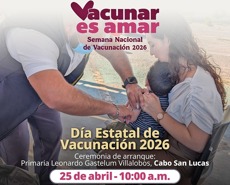 Arrancará en BCS la Semana Nacional de Vacunación 2026 este 25 de abril