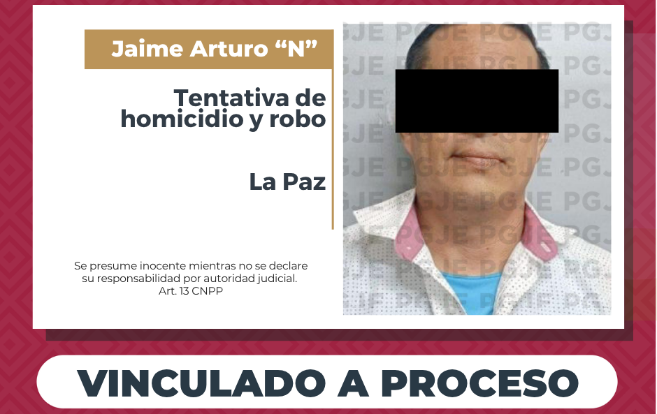 Vinculado a proceso por tentativa de homicidio y robo en La Paz