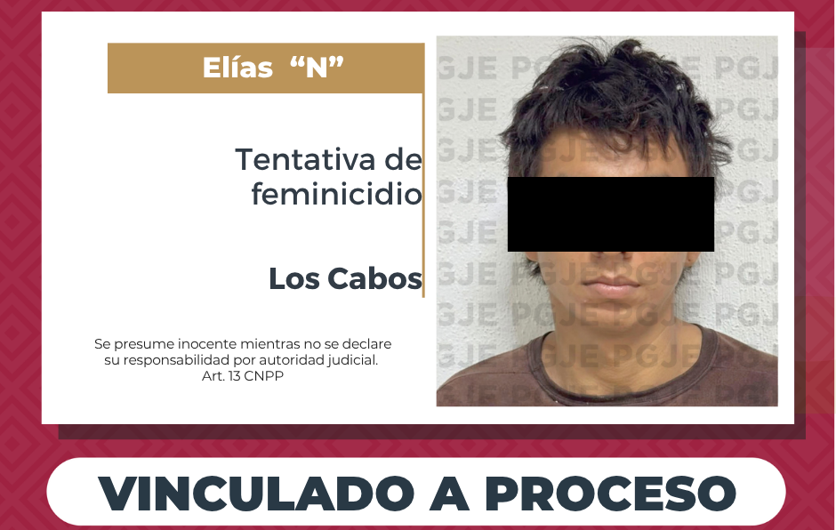 Vinculado a proceso por tentativa de feminicidio en Los Cabos