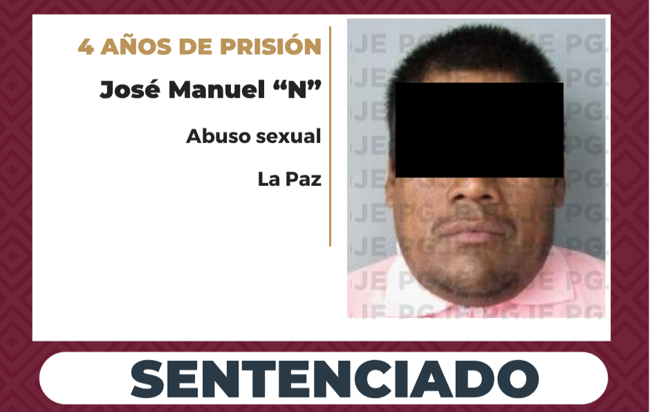 Sentenciado a 4 años de prisión culpable de abuso sexual agravado en La Paz